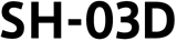 SH-03D